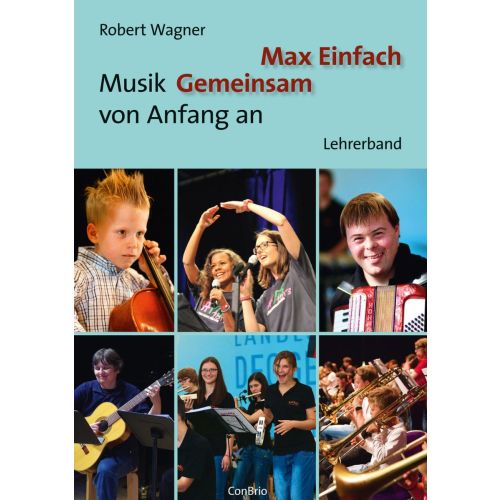 R.Wagner  Max Einfach-Musik gemeinsam von Anfang an / Lehrerband