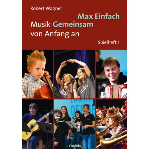 R.Wagner  Max Einfach-Musik gemeinsam von Anfang an /  Spielheft 