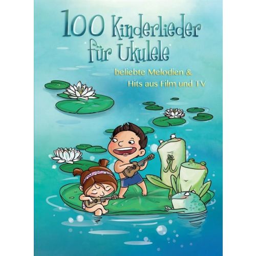 BOE7780  100 Kinderlieder für Ukulele