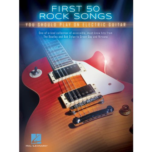 HL131159       First 50 rock songs you should play on electric guitar