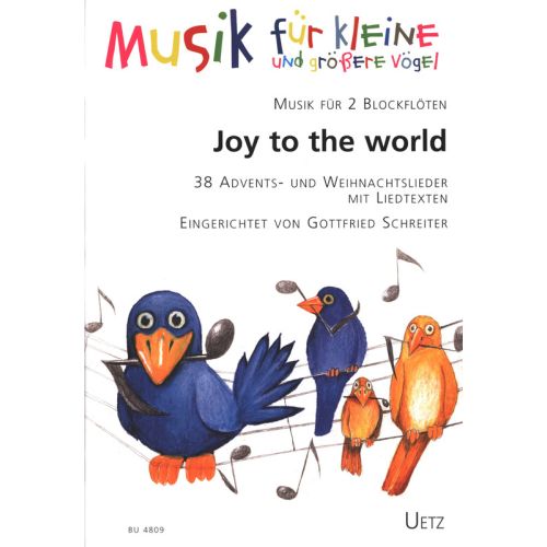  Joy to the World - Musik für kleine und größere Vögel