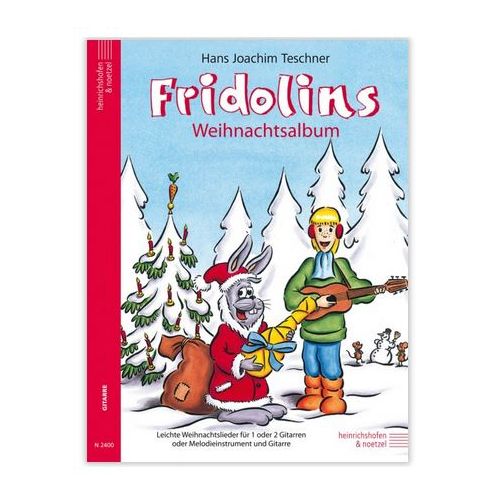 H.J.Teschner  Fridolins Weihnachtsalbum für Gitarre