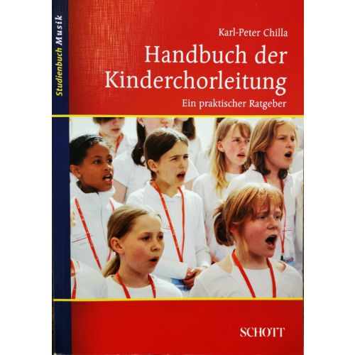 Schott ED8727 K.-P.Chilla Handbuch der Kinderchorleitung/Mängelexemplar