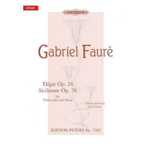 Gabriel Fauré   Elegie op.24 & Sicilienne op.78