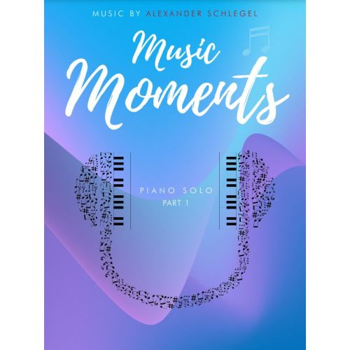 A.Schlegel  Music Moments  Part 1  Piano Solo