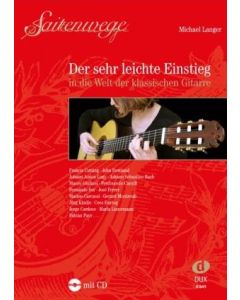 M.Langer  Saitenwege - der sehr leichte Einstieg in die Welt der klassischen Gitarre