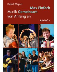 R.Wagner  Max Einfach-Musik gemeinsam von Anfang an /  Spielheft 