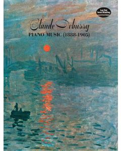 C. Debussy  Piano Music  Complete Piano Music from 1888-1905 