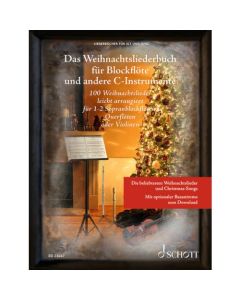 Das Weihnachtsliederbuch für Blockflöte und andere C-Instrumente