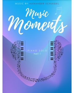 A.Schlegel  Music Moments  Part 1  Piano Solo