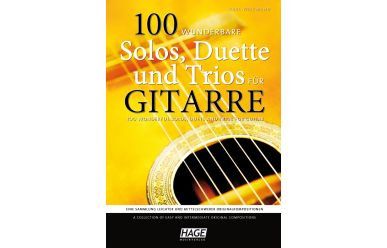 Karl Weikmann  100 wunderbare Solos, Duette & Trios für Gitarre