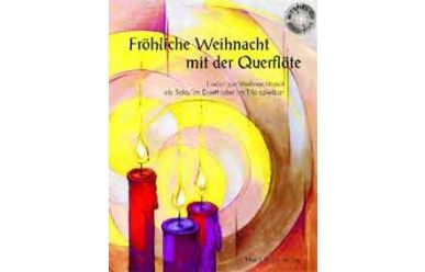 Fröhliche Weihnacht mit der Querflöte +CD