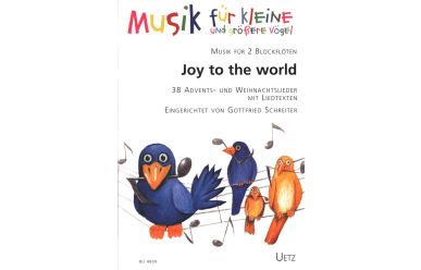  Joy to the World - Musik für kleine und größere Vögel