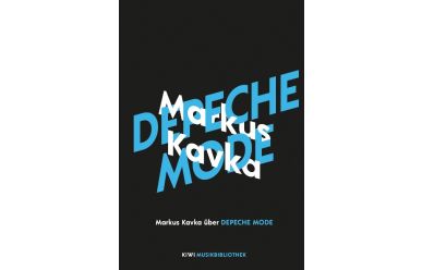 Markus Kavka       Markus Kavka über Depeche Mode