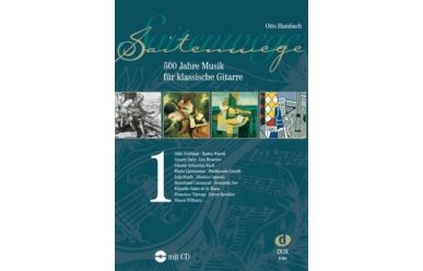 O.Humbach Saitenwege 1 - 500 Jahre Musik für klassische Gitarre 