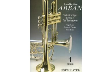 Jean B. Arban Vollständige Schule für Trompete, Flügelhorn, Tenorhorn