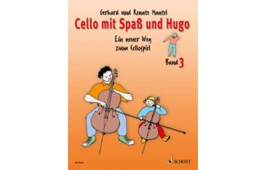 G. & R.Mantel   Cello mit Spaß und Hugo   Band 3