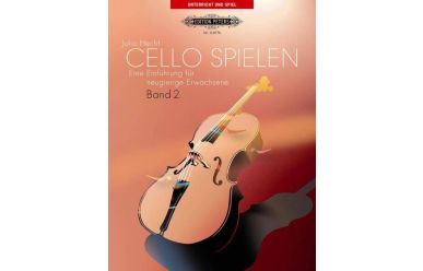 Julia Hecht  Cello spielen 2  Eine Einführung für neugierige Erwachsene