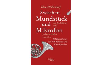 Klaus Wallendorf   Zwischen Mundstück und Mikrofon