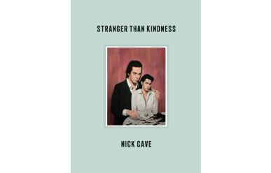 Nick Cave      Stranger than kindness