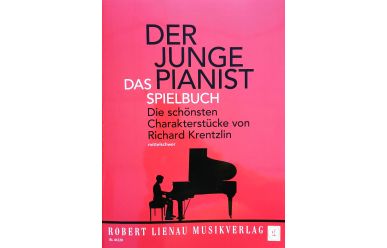 Richard Krentzlin  Der junge Pianist - Das Spielbuch