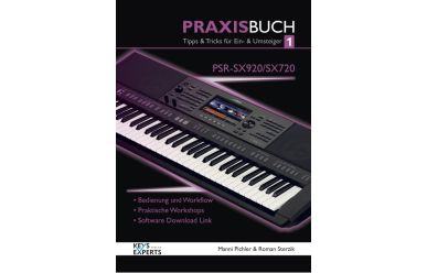 Keys Experts Praxisbuch 1 Yamaha PSR-SX720/SX920
Praxisbuch für SX720/SX920